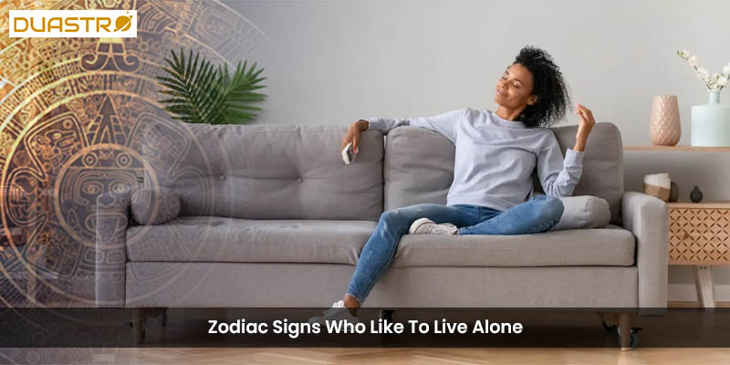 Explore Zodiac Signs with a preference for living alone and independence. Gain astrological insights into signs that value solitude and thrive in solo living arrangements. 
